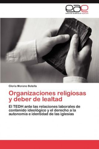 Książka Organizaciones Religiosas y Deber de Lealtad Gloria Moreno Botella