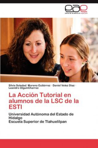 Kniha Accion Tutorial En Alumnos de La Lsc de La Estl Silvia Soledad Moreno Gutiérrez