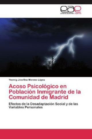 Carte Acoso Psicológico en Población Inmigrante de la Comunidad de Madrid Ynomig Josefina Moreno López