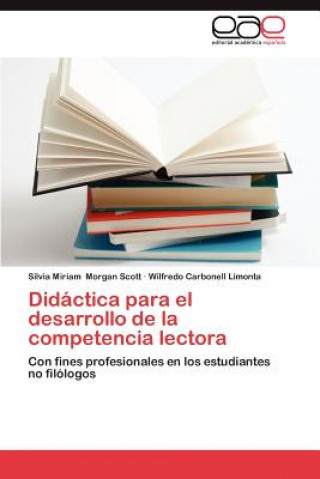 Книга Didactica Para El Desarrollo de La Competencia Lectora Silvia Miriam Morgan Scott