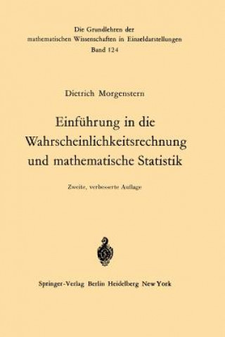 Kniha Einfuhrung in die Wahrscheinlichkeitsrechnung und Mathematische Statistik Dietrich Morgenstern