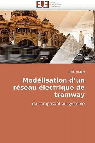 Книга Mod lisation D Un R seau  lectrique de Tramway Eric Morin