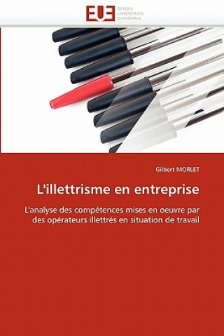 Kniha L''illettrisme En Entreprise Gilbert Morlet