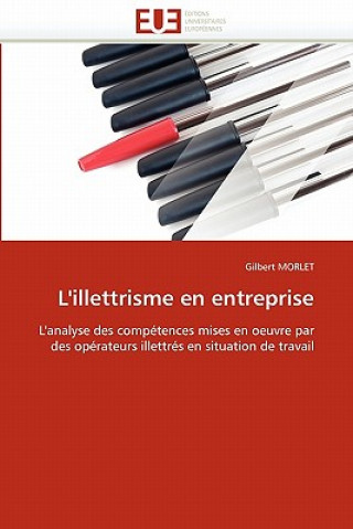 Книга L''illettrisme En Entreprise Gilbert Morlet