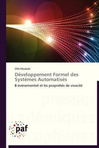 Livre Developpement Formel Des Systemes Automatises Olfa Mosbahi