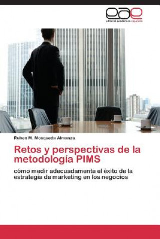 Kniha Retos y perspectivas de la metodologia PIMS Ruben M. Mosqueda Almanza