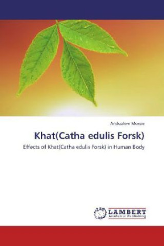 Kniha Khat(Catha edulis Forsk) Andualem Mossie