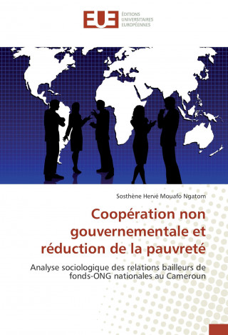 Kniha Coopération non gouvernementale et réduction de la pauvreté Sosthène H. Mouafo Ngatom