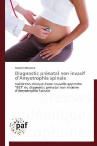 Βιβλίο Diagnostic prénatal non invasif d Amyotrophie spinale Hussein Mouawia