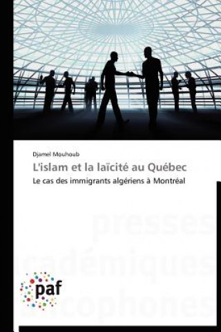 Carte L'Islam Et La Laicite Au Quebec Djamel Mouhoub