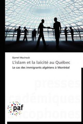 Knjiga L'Islam Et La Laicite Au Quebec Djamel Mouhoub