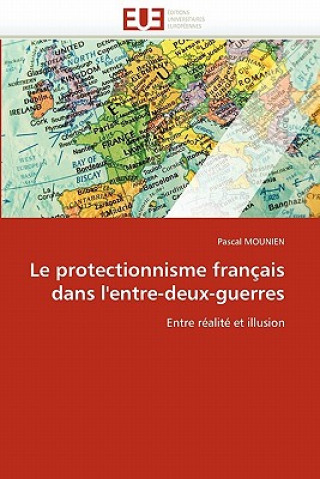 Carte protectionnisme francais dans l''entre-deux-guerres Pascal Mounien