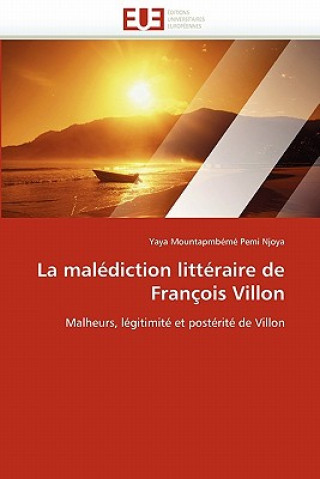 Könyv malediction litteraire de francois villon Yaya Mountapmbémé Pemi Njoya