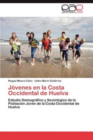 Książka Jovenes En La Costa Occidental de Huelva Raquel Moura Calvo