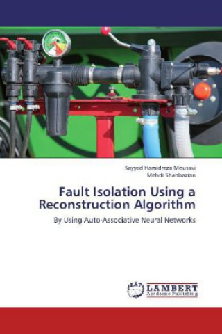 Knjiga Fault Isolation Using a Reconstruction Algorithm Sayyed Hamidreza Mousavi