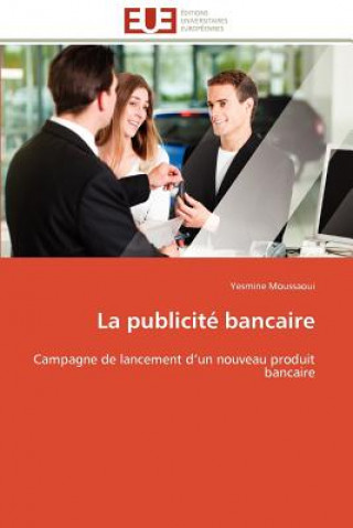 Knjiga La Publicit  Bancaire Yesmine Moussaoui