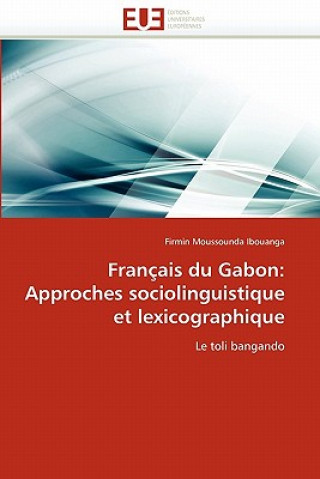 Kniha Fran ais Du Gabon Firmin Moussounda Ibouanga