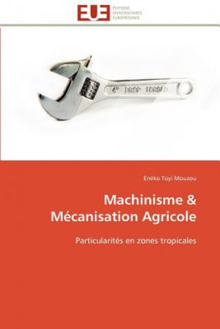 Kniha Machinisme mecanisation agricole Mouzou-E