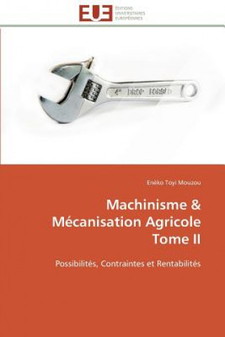 Livre Machinisme M canisation Agricole Tome II Mouzou-E