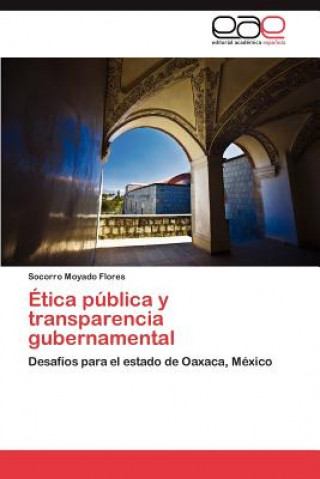 Carte Etica publica y transparencia gubernamental Socorro Moyado Flores