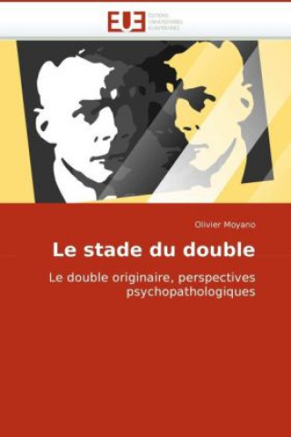 Buch Le stade du double Olivier Moyano