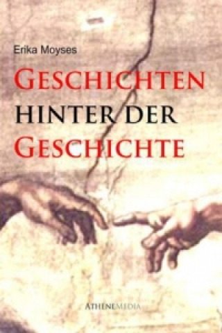 Buch Geschichten hinter der Geschichte Erika Moyses