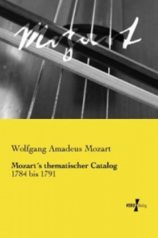 Książka Mozarts thematischer Catalog Wolfgang Amadeus Mozart