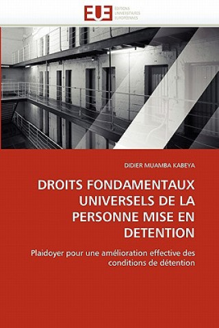 Kniha Droits Fondamentaux Universels de la Personne Mise En Detention Didier Muamba Kabeya