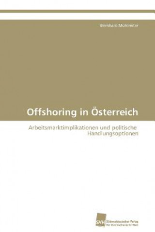 Книга Offshoring in OEsterreich Bernhard Mühlreiter