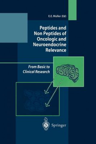 Kniha Peptides and Non Peptides of Oncologic and Neuroendocrine Relevance E. E. Müller