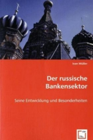 Βιβλίο Der russische Bankensektor Ivan Müller