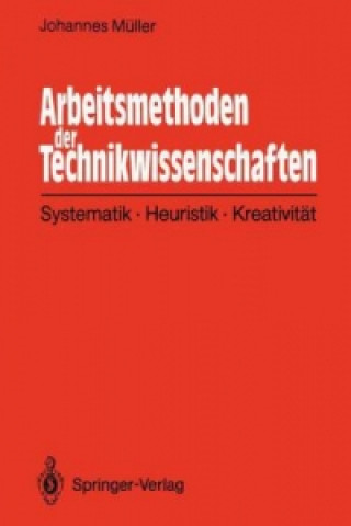 Könyv Arbeitsmethoden der Technikwissenschaften Johannes Müller