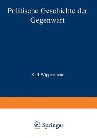 Kniha Politische Geschichte Der Gegenwart Wilhelm Müller