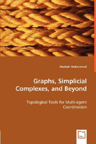 Könyv Graphs, Simplicial Complexes, and Beyond Abubakr Muhammad