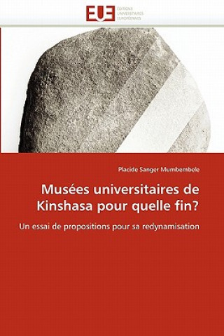 Könyv Mus es Universitaires de Kinshasa Pour Quelle Fin? Placide Sanger Mumbembele