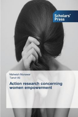 Carte Action research concerning women empowerment Mahwish Munawar
