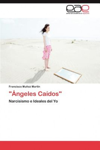 Libro Angeles Caidos Francisco Mu Oz Mart N