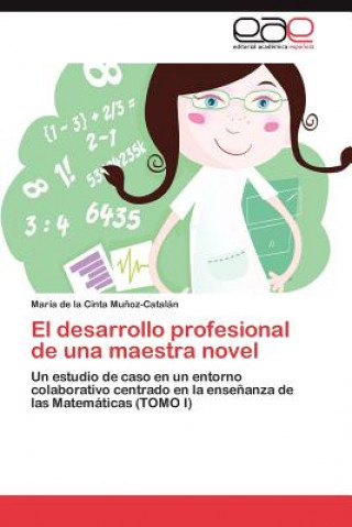 Książka desarrollo profesional de una maestra novel Munoz-Catalan Maria De La Cinta