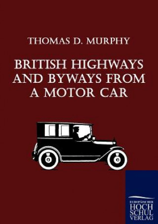 Carte British Highways and Byways from a Motor Car Thomas D. Murphy