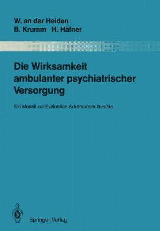 Książka Die Wirksamkeit Ambulanter Psychiatrischer Versorgung Wolfram an der Heiden