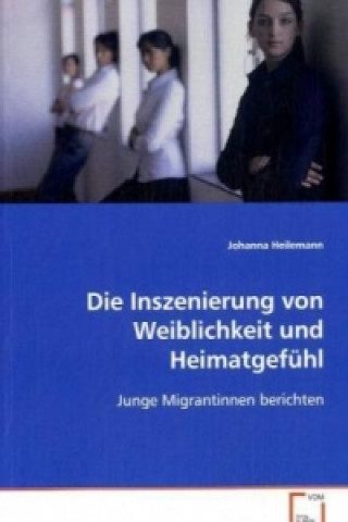 Buch Die Inszenierung von Weiblichkeit und Heimatgefühl Johanna Heilemann