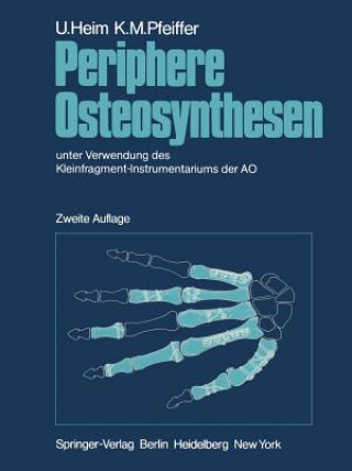 Kniha Periphere Osteosynthesen U. Heim