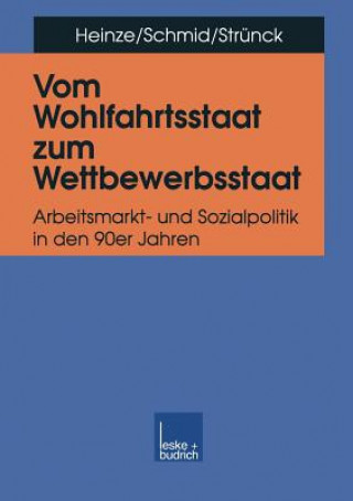 Kniha Vom Wohlfahrtsstaat Zum Wettbewerbsstaat Rolf G. Heinze