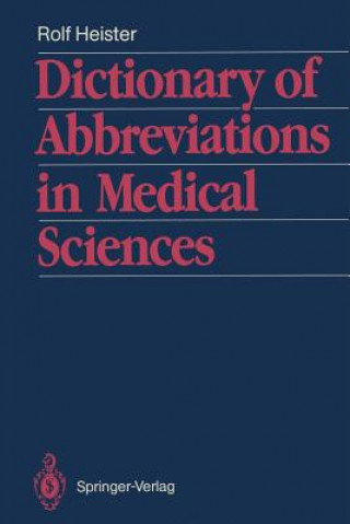 Carte Dictionary of Abbreviations in Medical Sciences Rolf Heister