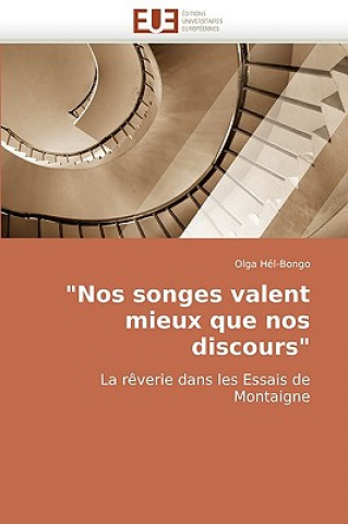 Książka "nos Songes Valent Mieux Que Nos Discours" Olga Hél-Bongo