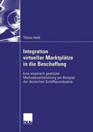 Книга Integration Virtueller Marktpl tze in Die Beschaffung Tobias Held