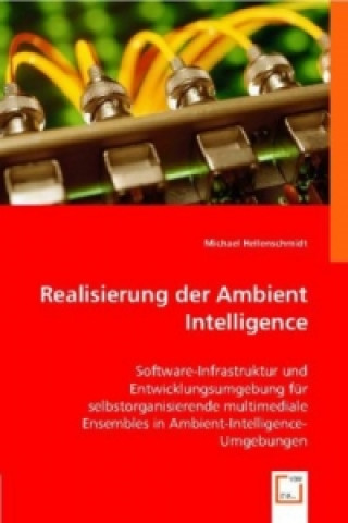 Книга Realisierung der Ambient Intelligence Michael Hellenschmidt