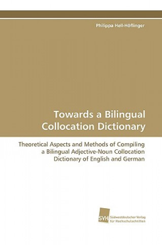 Kniha Towards a Bilingual Collocation Dictionary Philippa Hell-Höflinger