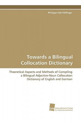 Book Towards a Bilingual Collocation Dictionary Philippa Hell-Höflinger