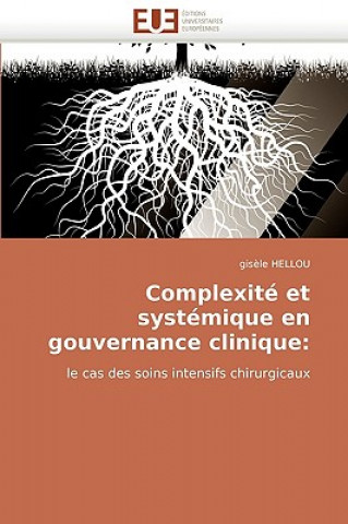 Книга Complexite et systemique en gouvernance clinique Hellou-G